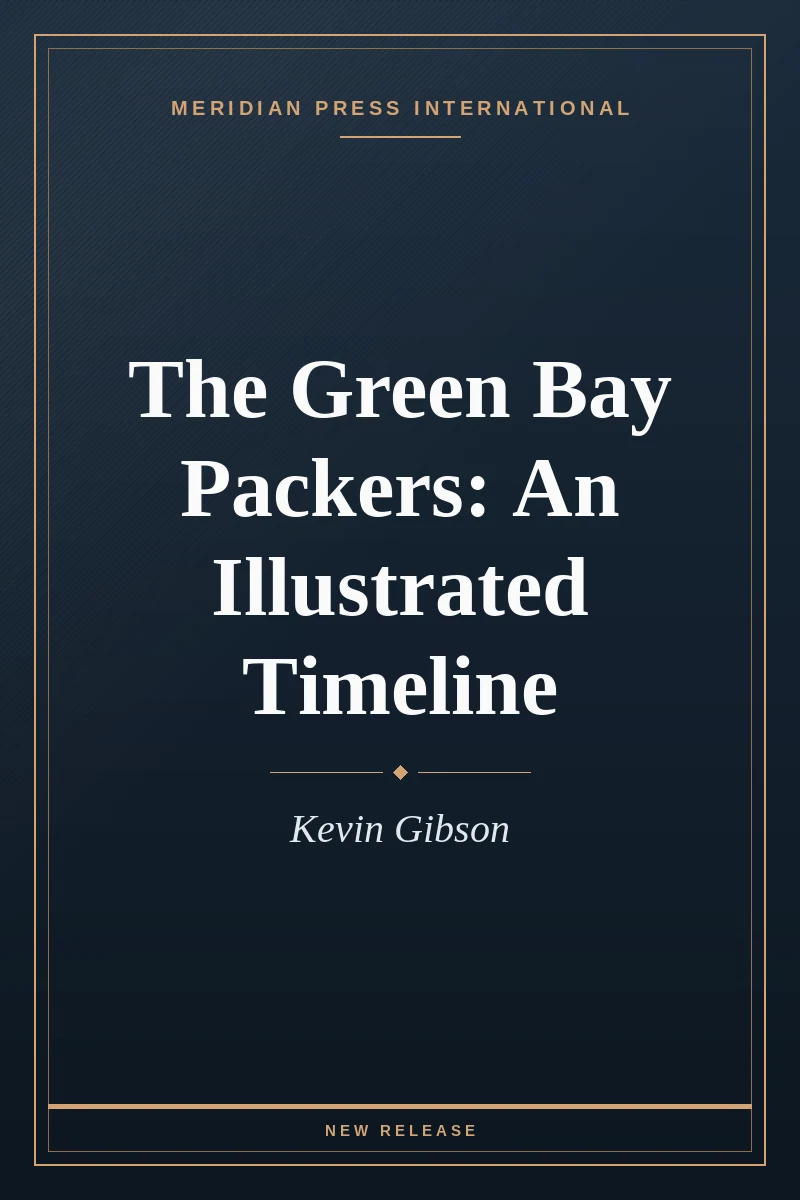 Cover of The Green Bay Packers: An Illustrated Timeline