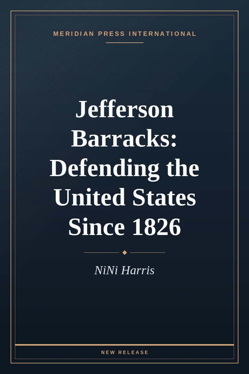 Cover of Jefferson Barracks: Defending the United States Since 1826