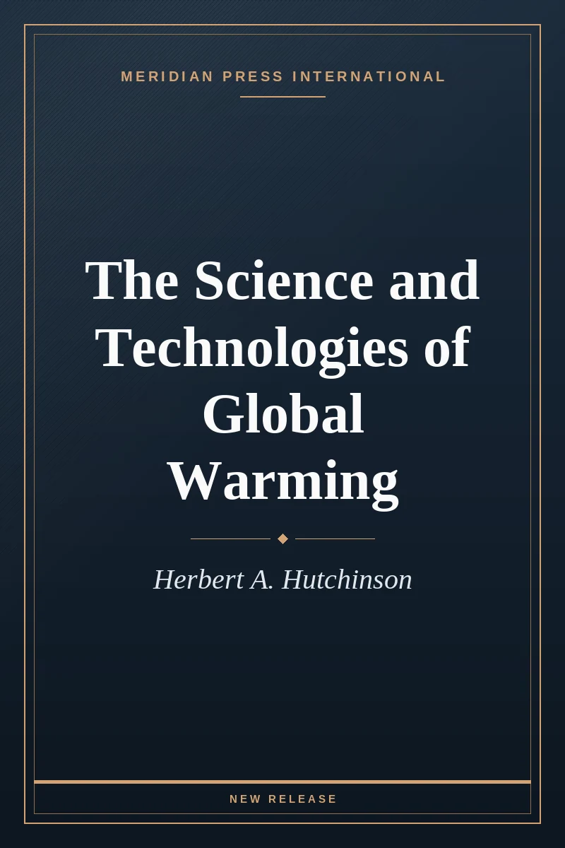 Cover of The Science and Technologies of Global Warming