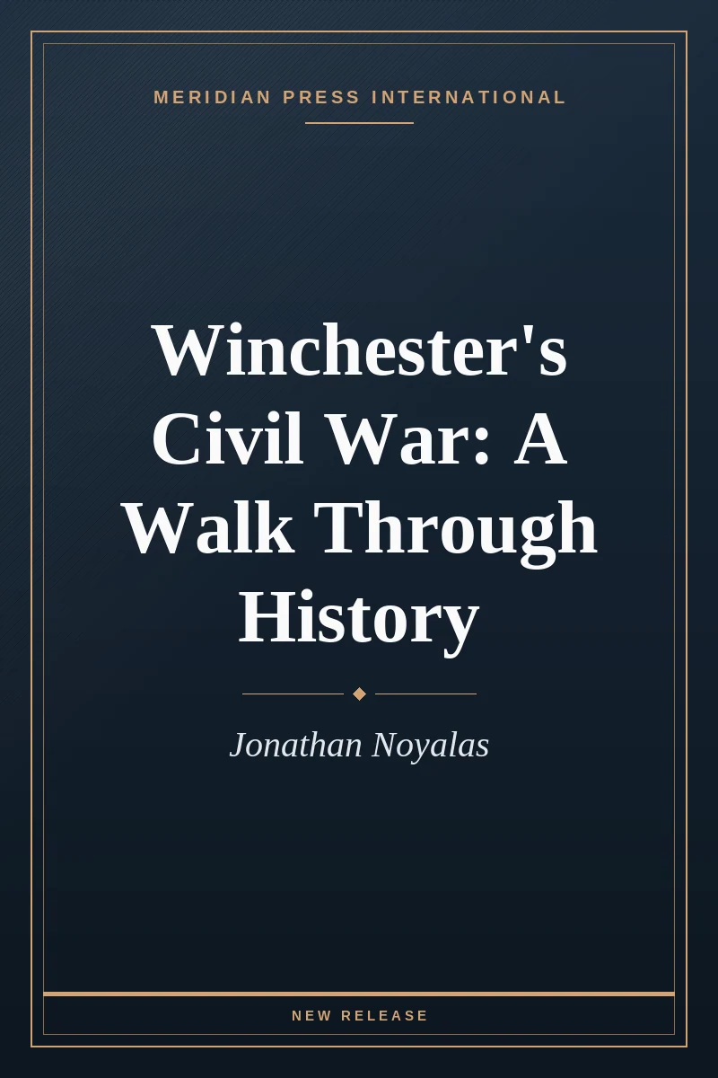Cover of Winchester's Civil War: A Walk Through History